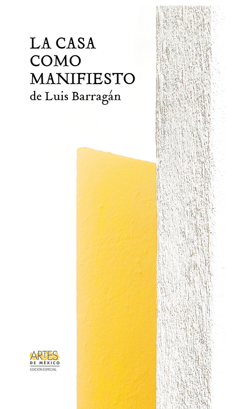 House as manifesto - Luis Barragan's Casa Estudio